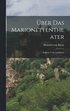 �ber das Marionettentheater; Aufs�tze und Anekdoten