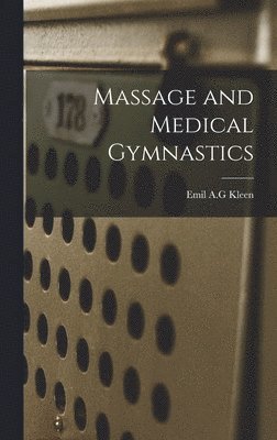 Massage and Medical Gymnastics (häftad)