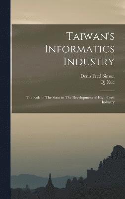 Taiwan's Informatics Industry (inbunden)