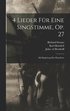 4 Lieder Fr Eine Singstimme, Op. 27
