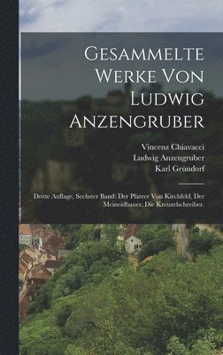 Gesammelte Werke von Ludwig Anzengruber