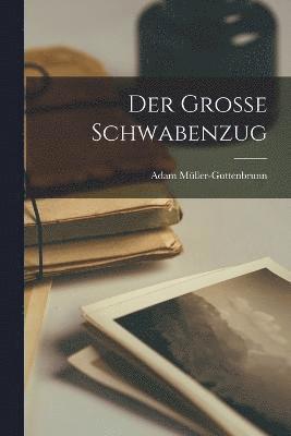 Der grosse Schwabenzug (hftad)