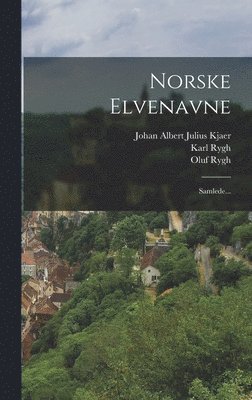 Norske Elvenavne (h�ftad)