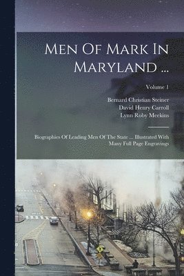 Men Of Mark In Maryland ... (häftad)