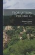 Florilegium, Volume 4...