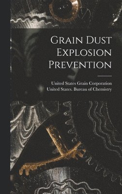 Grain Dust Explosion Prevention (h�ftad)