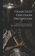 Grain Dust Explosion Prevention