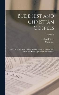 Buddhist and Christian Gospels (häftad)