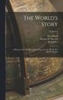 World's Story; a History of the World in Story, Song and Art, Ed. by Eva March Tappan; Volume 6