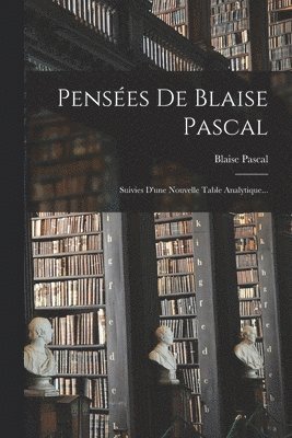 Pens�es De Blaise Pascal (h�ftad)