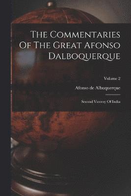 Commentaries Of The Great Afonso Dalboquerque (inbunden)