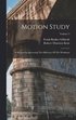 Motion Study