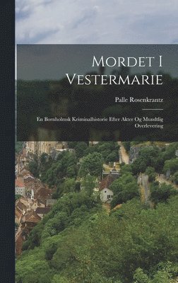 Mordet I Vestermarie (h�ftad)