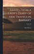 Leaves From a Lady's Diary of Her Travels in Barbary; Volume II