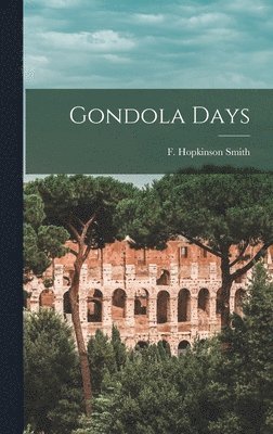 Gondola Days (inbunden)