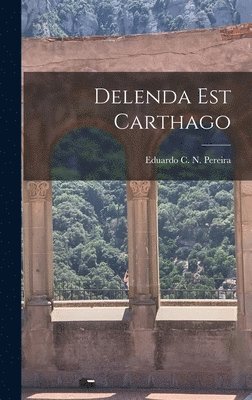 Delenda est Carthago (inbunden)