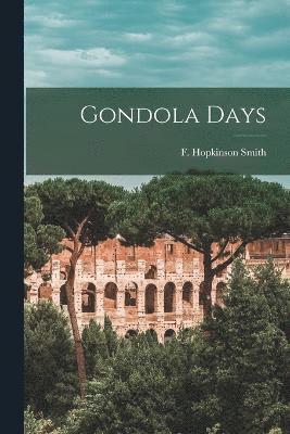 Gondola Days (inbunden)