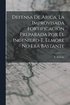 Defensa de Arica, la Improvisada Fortificaci�n Preparada por el Ingeniero T. Elmore no era Bastante