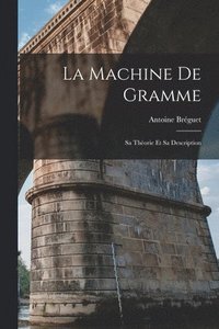 La Machine De Gramme (hftad)