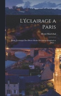 L'clairage a Paris (inbunden)