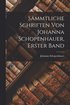 S�mmtliche Schriften von Johanna Schopenhauer, Erster Band