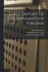 Early History of the University of Virginia