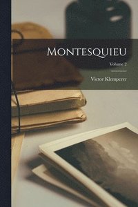 Montesquieu; Volume 2 (hftad)