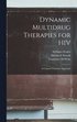 Dynamic Multidrug Therapies for HIV