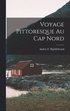 Voyage Pittoresque Au Cap Nord