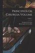 Principios de cirurgia Volume; Volume 1