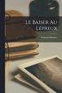 Baiser Au Lépreux