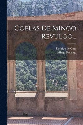 Coplas De Mingo Revulgo... (h�ftad)