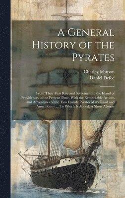 General History of the Pyrates (häftad)