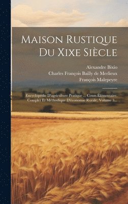 Maison Rustique Du Xixe Siècle (inbunden)