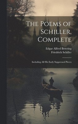Poems of Schiller, Complete (inbunden)