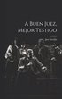 buen juez, mejor testigo
