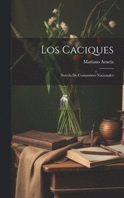Los caciques (hftad)