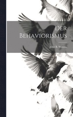 Der Behaviorismus (häftad)