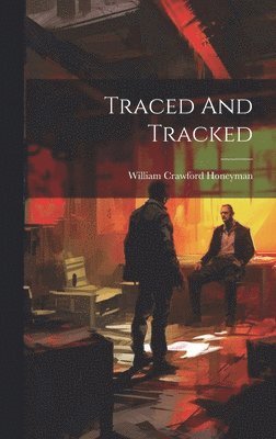 Traced And Tracked (hftad)