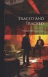 Traced And Tracked