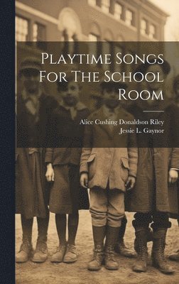 Playtime Songs For The School Room (hftad)