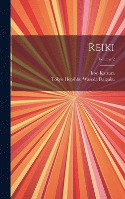 Reiki; Volume 2 (inbunden)