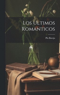 Ultimos Romanticos (häftad)