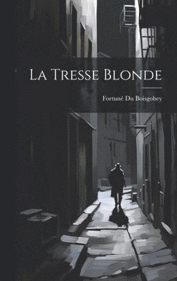 Tresse Blonde (häftad)