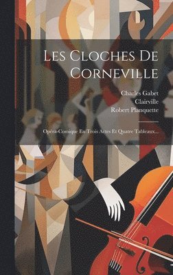 Les Cloches De Corneville (inbunden)