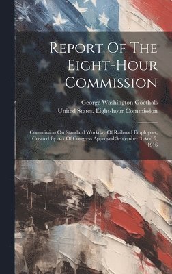 Report Of The Eight-hour Commission (h�ftad)