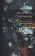 Alloys of Chromium