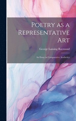 Poetry as a Representative Art (häftad)