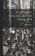 Egypt and Iceland in the Year 1874
