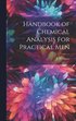 Handbook of Chemical Analysis for Practical Men